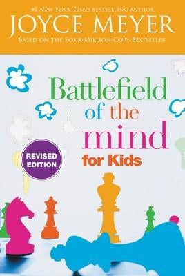 Battlefield of the Mind for Kids by Meyer, Joyce