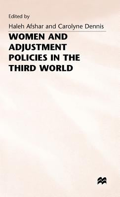 Women and Adjustment Policies in the Third World by Afshar, Haleh
