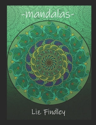 Mandalas by Findley, Liz