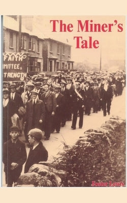 The Miner's Tale by Lewis, Foster