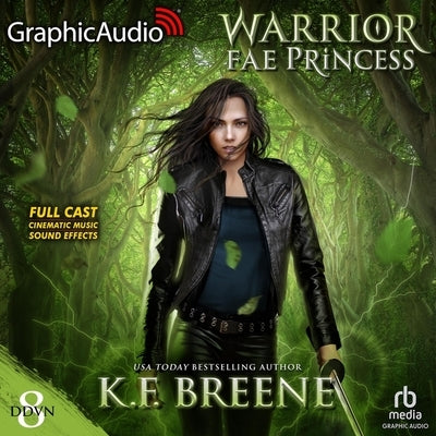 Warrior Fae Princess [Dramatized Adaptation]: Demon Days, Vampire Nights World 8 by Breene, K. F.