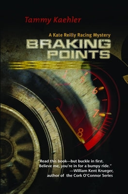Braking Points: A Kate Reilly Mystery by Kaehler, Tammy