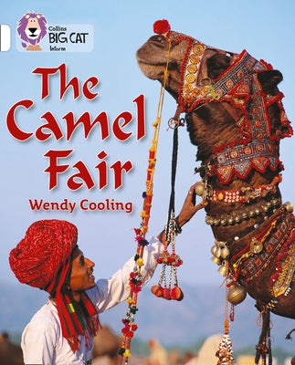 The Camel Fair: Band 10/White by Cooling, Wendy