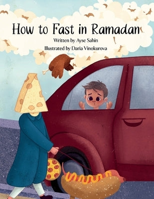 How to Fast in Ramadan by Sahin, Ayse