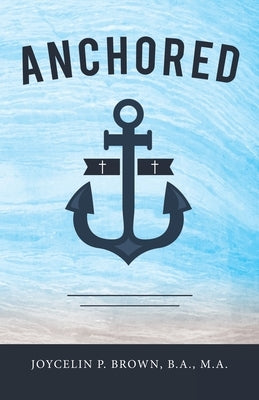 Anchored by Brown B. a. M. a., Joycelin P.