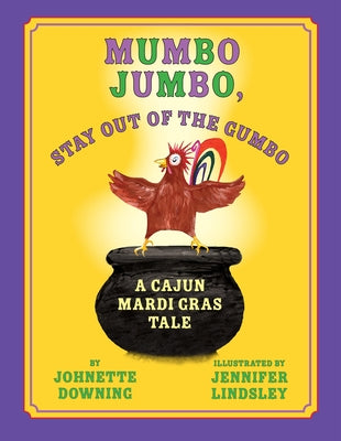 Mumbo Jumbo, Stay Out of the Gumbo by Downing, Johnette