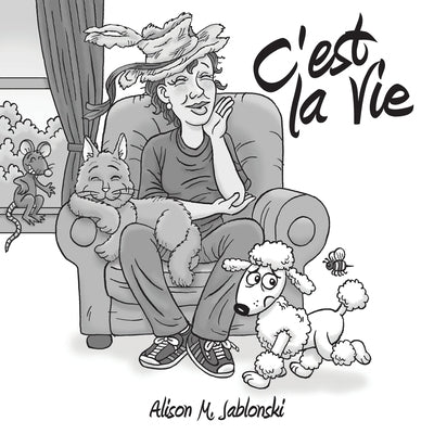 C'est La Vie by Jablonski, Alison M.
