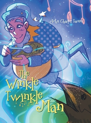The Winkle Twinkle Man by Turner, John Charles