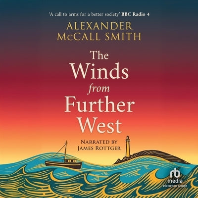 The Winds from Further West by McCall Smith, Alexander