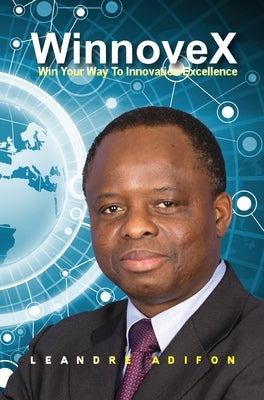WinnoveX: Win Your Way To Innovation Excellence by Adifon, Leandre