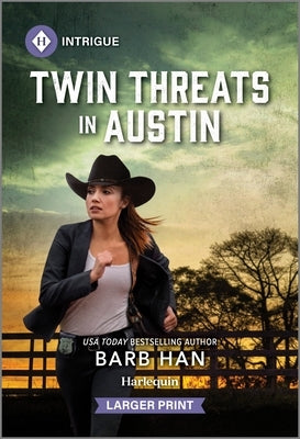 Twin Threats in Austin by Han, Barb