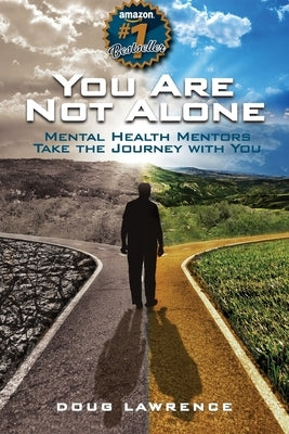 You Are Not Alone by Lawrence, Doug
