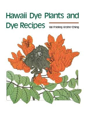 Krohn: Hawaii Dye Plants Paper by Krohn-Ching, Val