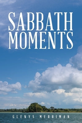 Sabbath Moments by Merriman, Glenys