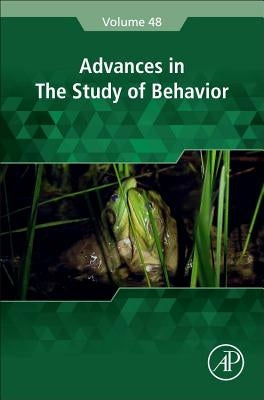 Advances in the Study of Behavior: Volume 48 by Naguib, Marc