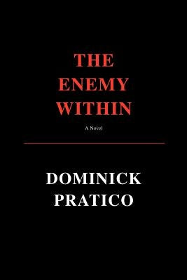 The Enemy Within by Pratico, Dominick