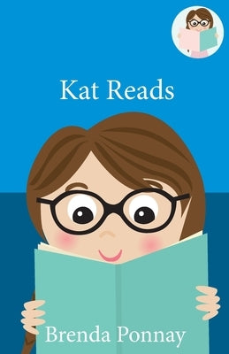 Kat Reads by Ponnay, Brenda