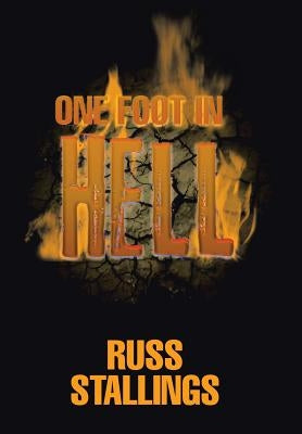 One Foot in Hell by Stallings, Russ