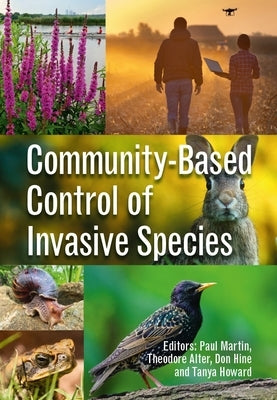 Community-Based Control of Invasive Species by Martin, Paul