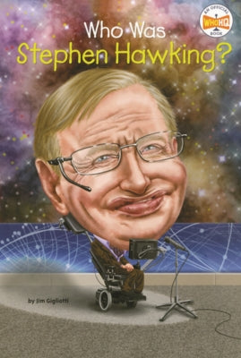 Who Was Stephen Hawking? by Gigliotti, Jim