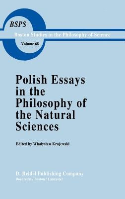 Polish Essays in the Philosophy of the Natural Sciences by Krajewski, W.