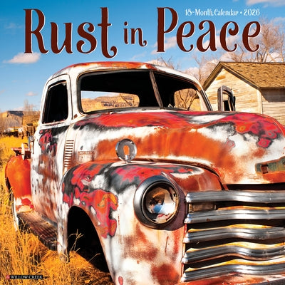 Rust in Peace 2026 12 X 12 Wall Calendar by Willow Creek Press