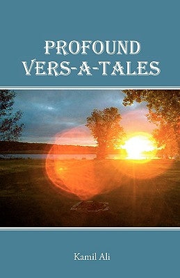 Profound Vers-A-Tales by Ali, Kamil