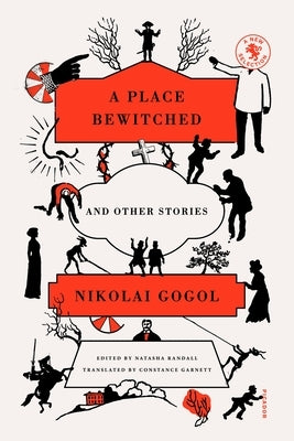 A Place Bewitched and Other Stories by Gogol, Nikolai