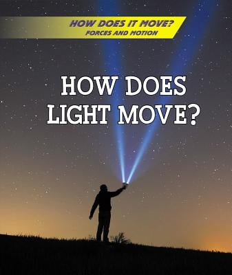 How Does Light Move? by Mader, Jan