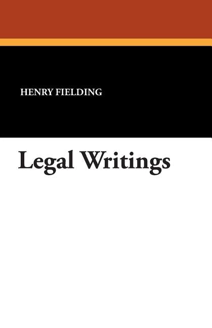 Legal Writings by Fielding, Henry