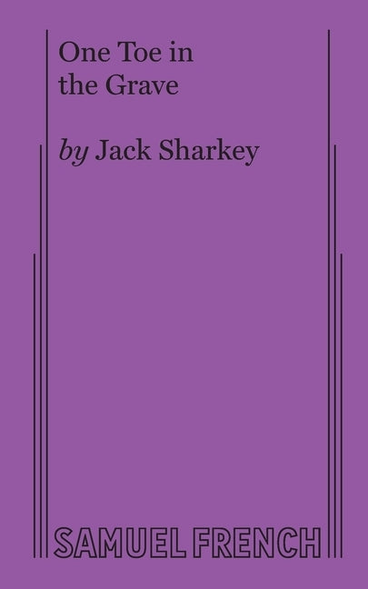 One Toe in the Grave by Sharkey, Jack