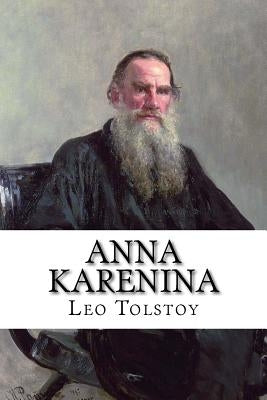 Anna Karenina by Tolstoy, Leo