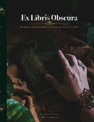 Ex Libris Obscura: 6 Dark Academia Inspired Patterns For Shuttle Tatting by Kelley, Sparrow