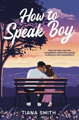 How To Speak Boy by Smith, Tiana