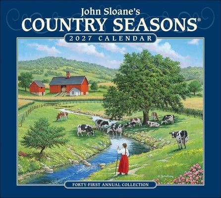 John Sloane's Country Seasons(r) 2027 Deluxe Wall Calendar: Forty-First Annual Collection by Sloane, John