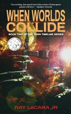 When Worlds Collide by Lecara, Ray, Jr.