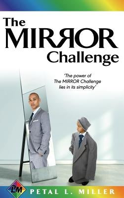 The Mirror Challenge by Miller, Petal