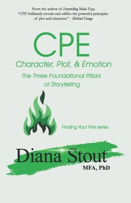 Cpe: Character, Plot, & Emotion by Stout, Diana