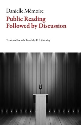 Public Reading Followed by Discussion by Mémoire, Danielle
