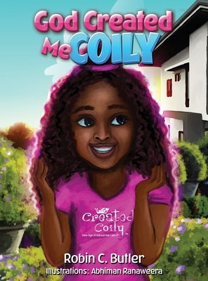 God Created Me Coily by Butler, Robin