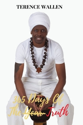 365 Days Of The Truth by Wallen, Terence