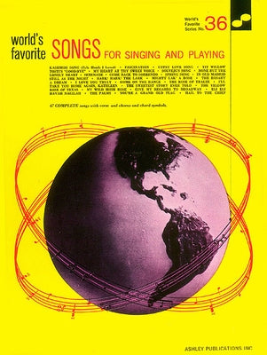 Songs for Singing & Playing 36 Worlds Favorite by Hal Leonard Corp