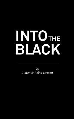 Into the Black by Lawson, Robin C.