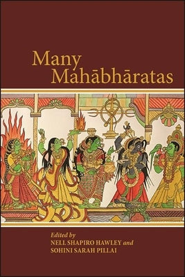 Many Mahābhāratas by Hawley, Nell Shapiro