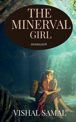 The Minerval Girl by Samal, Vishal