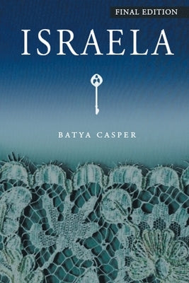 Israela: Final Edition by Casper, Batya