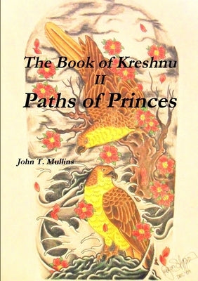 The Book of Kreshnu, Paths of Princes by Mullins, John