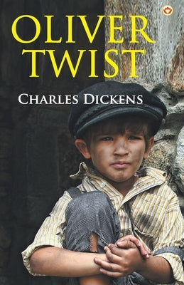 Oliver Twist by Dickens, Charles