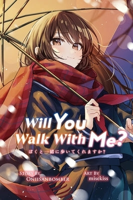 Will You Walk With Me? (Light Novel) by Illust, Misekiss