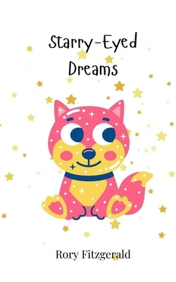 Starry-Eyed Dreams by Fitzgerald, Rory